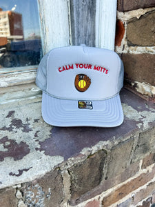 Softball Calm Your Mitts Foam Trucker Hat